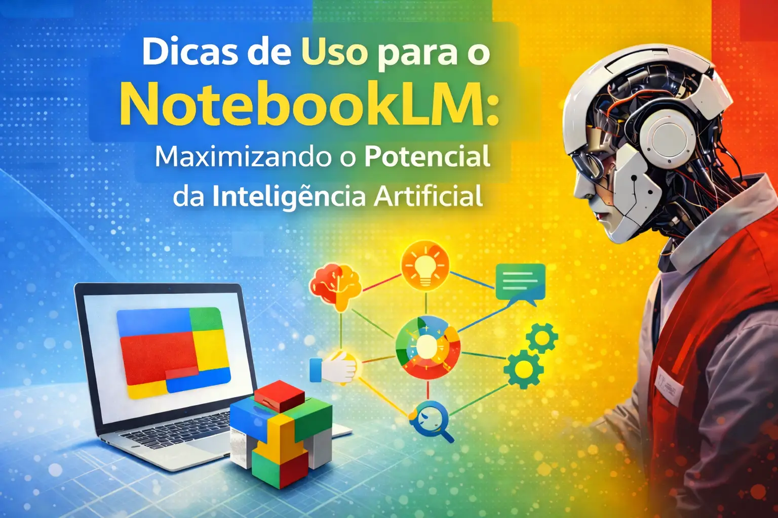 Dicas de Uso para o NotebookLM: Maximizando o Potencial da Inteligência Artificial